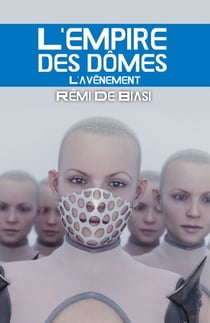 L'empire des dômes - 2 - L'avènement