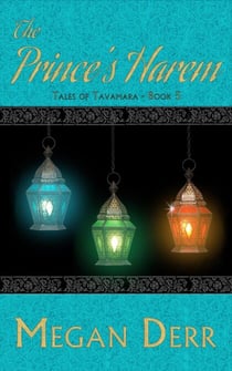 The Prince's Harem - Tales of Tavamara, #5
