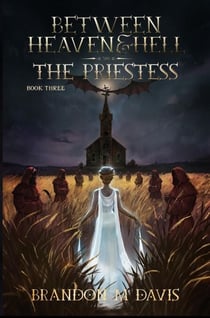 The Priestess - Between Heaven & Hell, #3