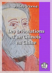 Les tribulations d'un Chinois en Chine