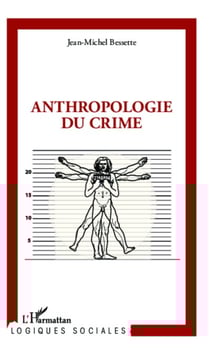 Anthropologie du crime
