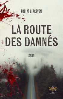 La route des damnés