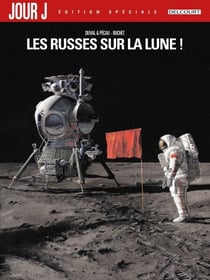 Jour J T01 - Edition spéciale - Les Russes sur la Lune !