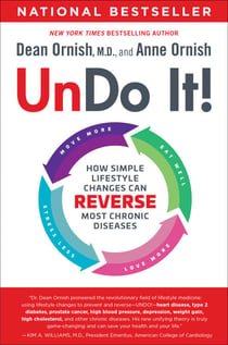 Undo It! - How Simple Lifestyle Changes Can Reverse Most Chronic Diseases