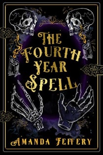 The Fourth Year Spell - Elnara Chronicles, #1
