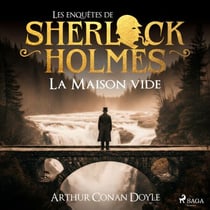La Maison vide, une enquête de Sherlock Holmes
