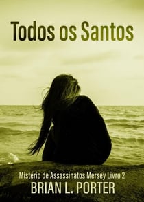 Todos os Santos - Mistério de Assassinatos Mersey, #2