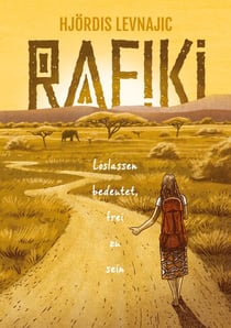 Rafiki - Loslassen bedeutet, frei zu sein