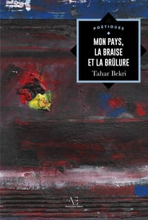 Mon pays, la braise et la brûlure