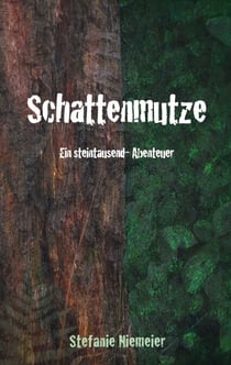 Schattenmutze - Ein steintausend-Abenteuer (Teil II des steintausend-Vorleseabenteuers)