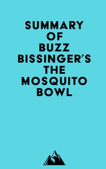 Summary of Buzz Bissinger's The Mosquito Bowl