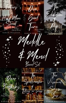 Meddle & Mend Boxed Set - Meddle & Mend: Regency Fantasy, #9