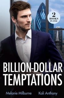 Billion-Dollar Temptations - Fake Engagement Arrangement (Wilde Billionaire Brothers) / Prince She Shouldn't Crave (Royal House of Halrovia)