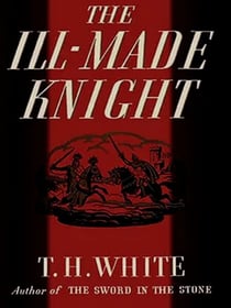 The Ill-Made Knight