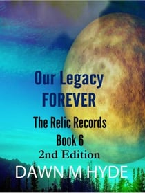 Our Legacy Forever - The Relics Records, #6
