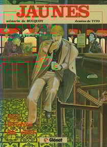 Jaunes Tome 1 - Patrimoine Glénat 33 - Aux limites du réel