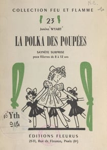 La polka des poupées - Saynète surprise pour fillettes de 8 à 12 ans