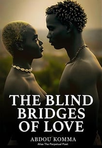 The Blind Bridges Of Love