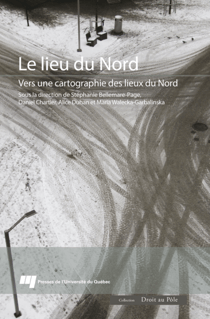 Le lieu du Nord - Vers une cartographie des lieux du Nord