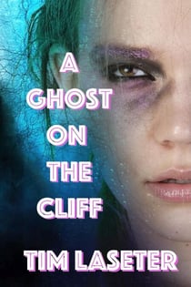 A Ghost on the Cliff - Alamo World, #1
