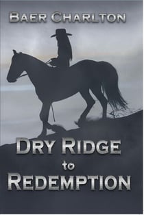 Dry Ridge to Redemption - Rocket Roberts, #2