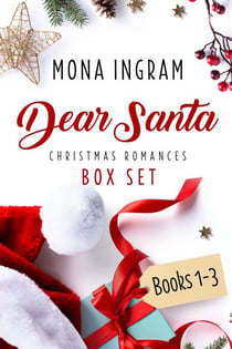 Dear Santa Christmas Romances Box Set - Dear Santa Christmas Romances