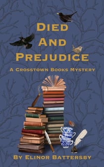 Died And Prejudice - The Cross-Town Book Mysteries, #1