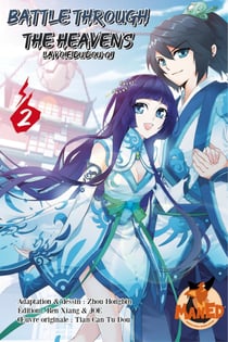 Battle Through The Heavens T02 - Battle Through The Heavens, T2