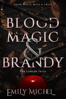 Blood Magic and Brandy - The Lorean Tales, #1