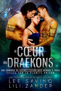 Le Cœur des Draekons - Exilés sur la Planète-Prison, #3