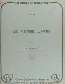Le verbe latin - Valeurs et emplois