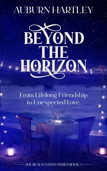 Beyond The Horizon - Beach Sands Series, #5