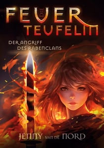 Die Feuerteufelin - Der Angriff des Rabenclans