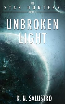 Unbroken Light - The Star Hunters, #2