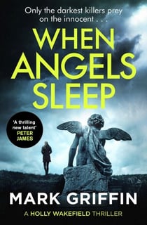 When Angels Sleep - A heart-racing, twisty serial killer thriller