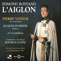 L'Aiglon - Mise en scène sonore réalisée par Moshé-Naïm en 1964