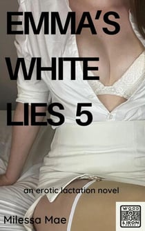Emma's White Lies 5 - White Lies, #5