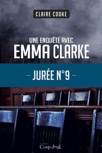 Jurée no9 - Une enquête d'Emma Clarke