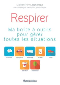 Respirer - Ma boîte à outils pour gérer toutes les situations