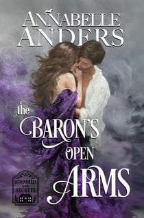 The Baron's Open Arms - Scoundrels with Secrets, #2