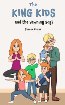 The King Kids and the Yawning Yogi - The King Kids, #6