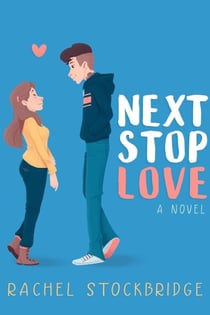 Next Stop Love - Next Stop Love, #1