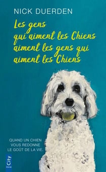 Les gens qui aiment les chiens aiment les gens qui aiment les chiens