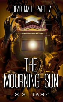 The Mourning Sun - Dead Mall, #4