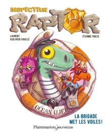 Inspecteur Raptor (Tome 5) - La brigade met les voiles!