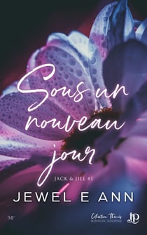 Sous un nouveau jour - Jack & Jill #1