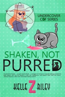 Shaken, Not Purred, Sample Excerpt - Undercover Cat Mysteries, #2