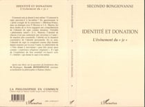 IDENTITE ET DONATION - L'événement du " je "