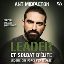 Leader et soldat d'élite - Leçons des forces spéciales
