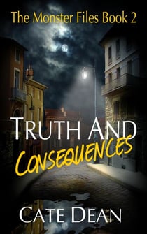 Truth and Consequences - The Monster Files, #2